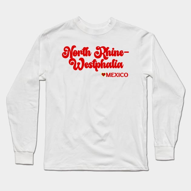 North Rhine-Westphalia: I love Germany  Deutschland Long Sleeve T-Shirt by teezeedy